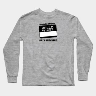 Hello. My name is... (black badge & black text) Long Sleeve T-Shirt